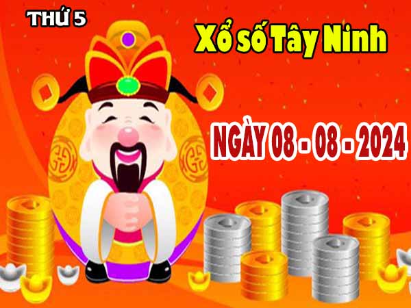 Phân tích XSTN ngày 8/8/2024 – Phân tích xổ số Tây Ninh thứ 5