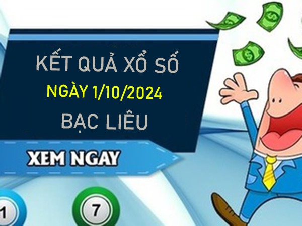 Phân tích XSBL ngày 1/10/2024 chốt đặc biệt đài Bạc Liêu